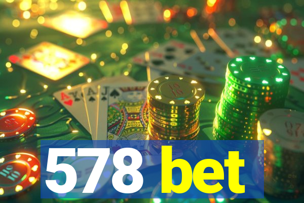 578 bet